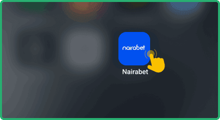 Open the Nairabet application